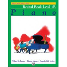 Alfred's Basic Piano Library Recital Book - Level 1B