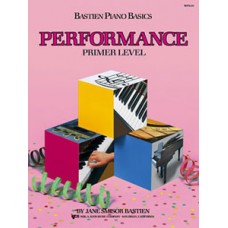 Bastien Piano Basics: Performance Book Primer Level